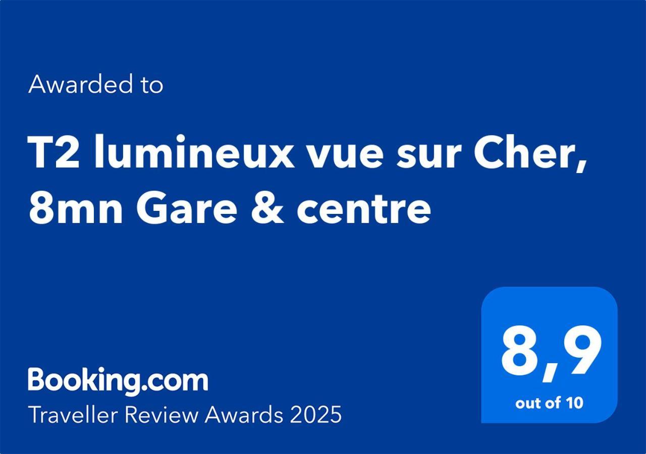 T2 Lumineux Vue Sur Cher, 8Mn Gare & Centre Тур Екстер'єр фото